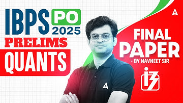 IBPS PO 2025 Prelims | IBPS PO Quants Previous Year Paper | Quants By Navneet Sir