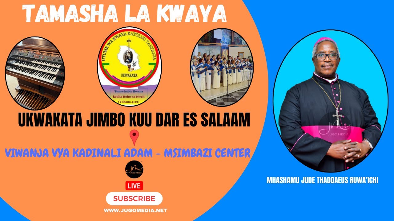 #LIVE: Tamasha la Kwaya (UKWAKATA) Jimbo Kuu Katoliki Dar es Salaam | Msimbazi Center Dar es Salaam