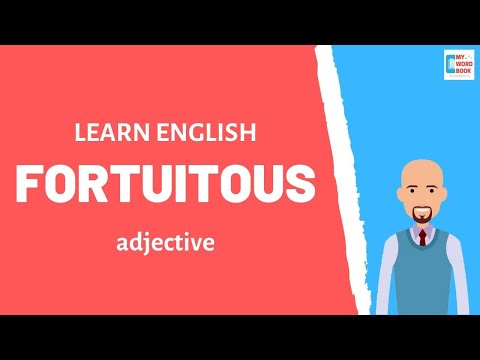 Fortuitous | Meaning with examples | My Word Book