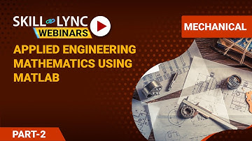 Applied Engineering Mathematics using MATLAB (Part - 2) | Mechanical Engineering Workshop
