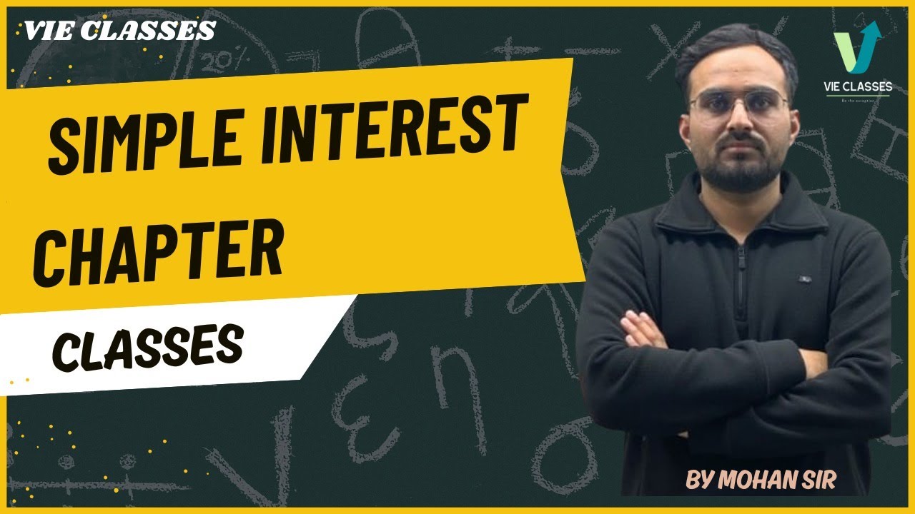 SIMPLE INTEREST CLASS-1 BY MOHAN SIR
