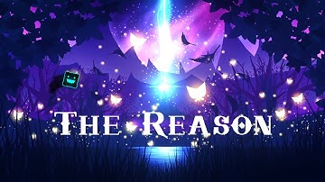 "The Reason" 100% [Demon] by Zyplex and more | Geometry Dash