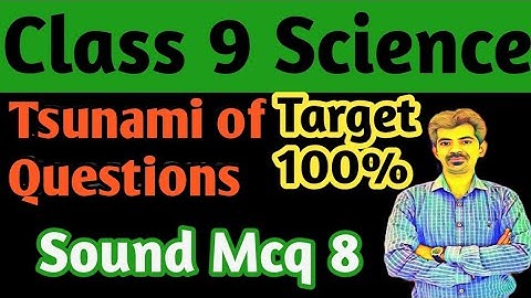 Sound MCQ 8  || Class 9  || Chapter 12  ||  Science || Target 100%  Marks Ncert  ||