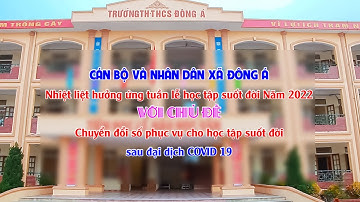 CÁN BỘ VÀ NHÂN DÂN XÃ ĐÔNG Á HƯỞNG ỨNG TUẦN LỄ HỌC TẬP SUỐT ĐỜI NĂM 2022  - QUAY PHIM DUY THẮNG VLOG