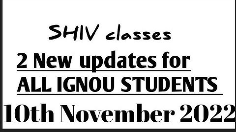2 New updates for ALL IGNOU STUDENTS 10.11.2022 @SHIVclasseseconomics @bhattshivangi2025