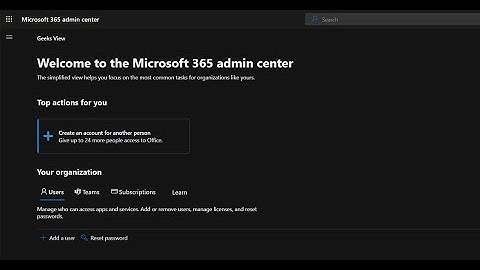 Office 365 Admin Center - How to create a new user