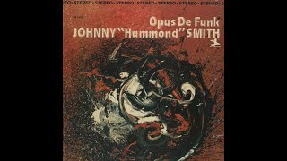 Johnny hammond Smith  Opus de funk