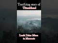 Terrifying story of uttarakhand | Lambi Dehar Mines in Mussoorie | #horrorfacts #lambideharmines