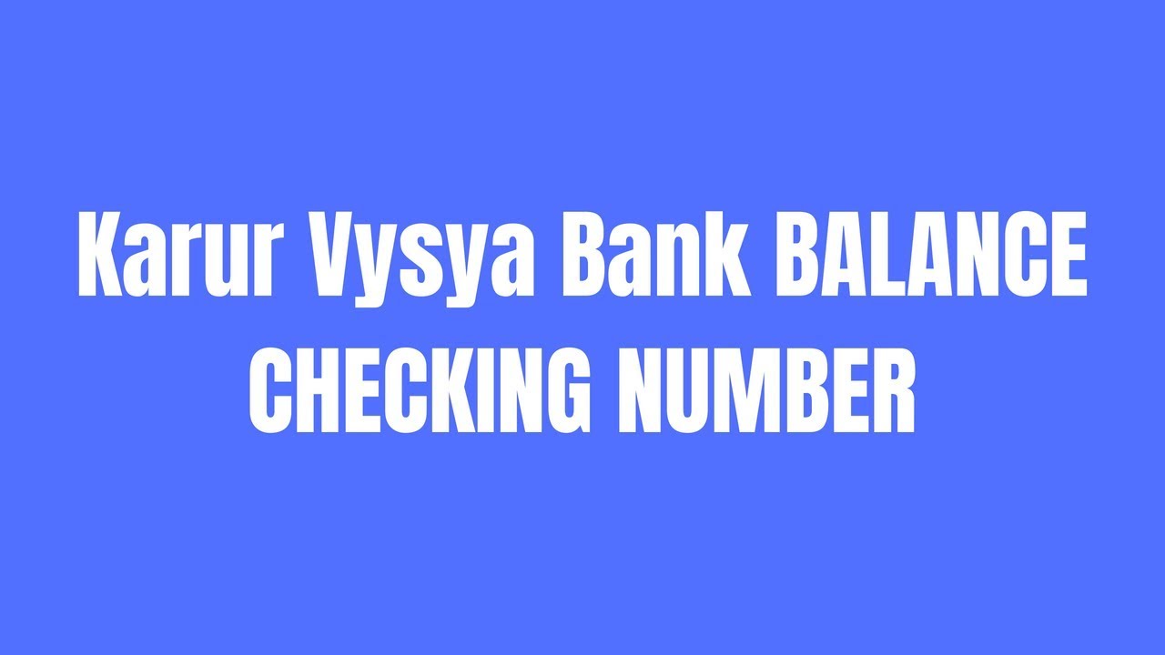 Karur vysya bank balance checking number How to check account balance
