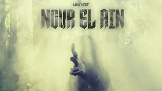 LaStreet - Nour el Ain (Official Music Video)
