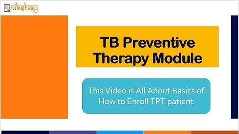 How to Enroll TPT/Contact Tracing Patient NI-KSHAY
