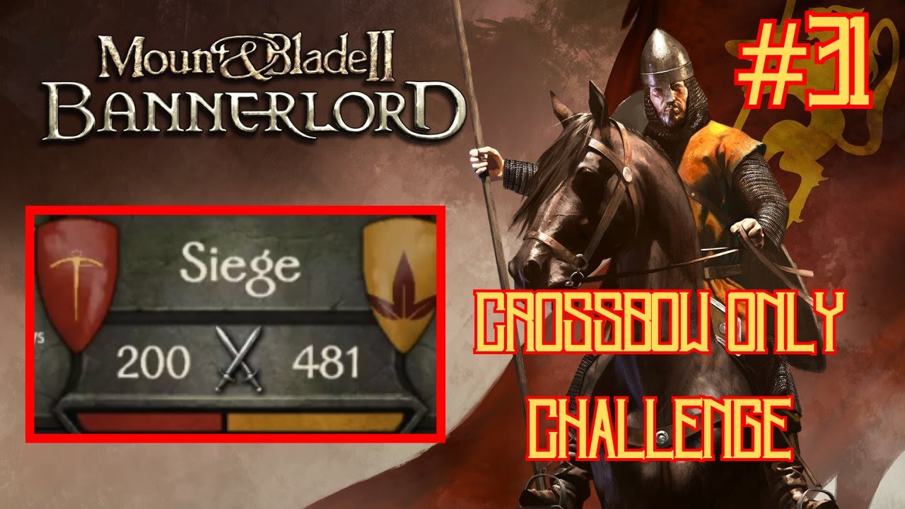 200 CROSSBOWS VS QUYAZ SEIGE Crossbow Only Challenge Bannerlord ep 31