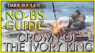 Dark Souls 2 Crown of the Ivory King DLC No-BS Guide, All Secrets Bonfires & Knights