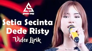 Setia Secinta - Dede Risty ( Video Lirik )