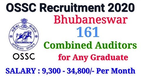 OSSC Recruitment 2020 -  for 161 Combined Auditors Posts