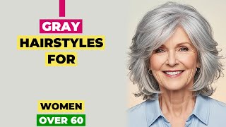 Chic Gray Hairstyles For Women Over 60 That You’ll Love To Try