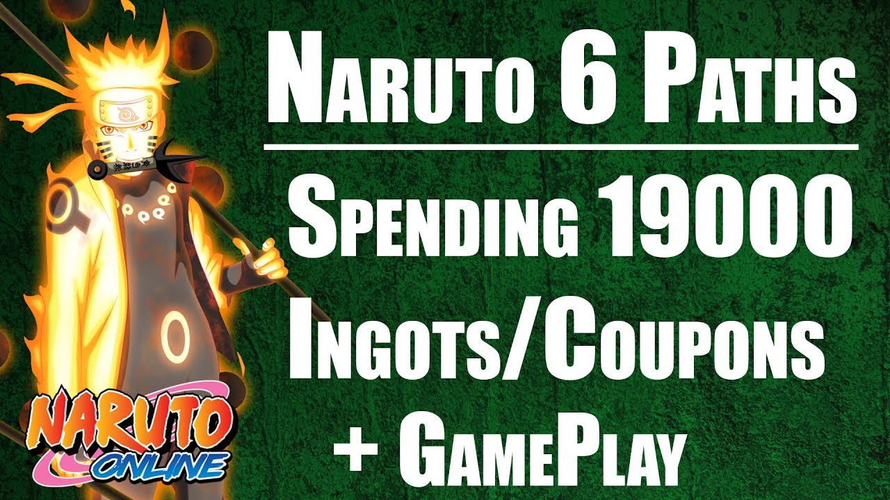Naruto Online Spending 19000 Coupons/Ingots To Get Naruto 6 Paths
