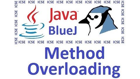 #9 Function or Method Overloading - ICSE Computer Applications Java BlueJ for Class 10