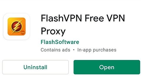 How To FLASH VPN free VPN Proxy