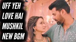 Download Lagu Uff Yeh Love Hai Mushkil - NEW BGM | Ep 70 MP3