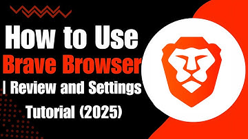 How to Use Brave Browser For Beginners (2025)