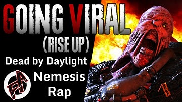 "Going Viral (Rise Up)" | Dead by Daylight The Nemesis Rap by Fancy Antics