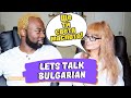 British husband tries Bulgarian phrases