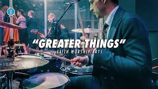 Video thumbnail of "Greater Things Drum Cover // Faith Worship Arts // Daniel Bernard"