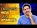 AULA EXPERIMENTAL, ANAMNESE e ENTREVISTA INICIAL pra professores