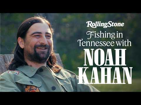 Noah Kahan Goes Fishing in Tennessee, Talks Songwriting, Mental Health, & More | Cover Story