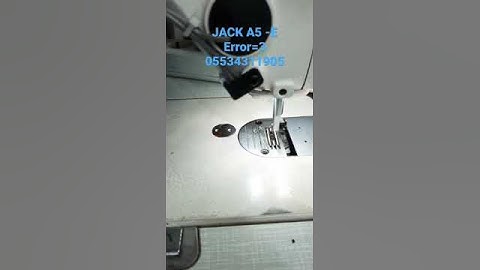 JACK A5-E SEWİNG MACHINE Error=3
