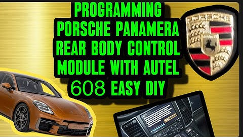 Programming Porsche Panamera Rear Body Control Module with Autel 608 || EASY DIY Step-By-Step Guide
