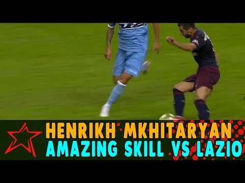 Henrikh Mkhitaryan Amazing Skills vs Lazio