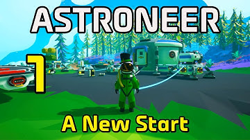 Astroneer - 1 - "A New Start"