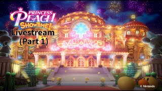 Princess Peach Showtime livestream gameplay (Part 1)