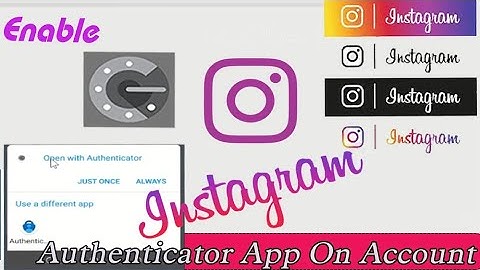 How to Enable Google Authenticator App for Instagram