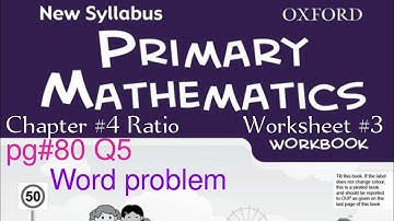 New Oxford Primary Mathematics Workbook 6a| Chapter 4 Ratios |Worksheet #3 pg#80 Q5 @mathantics