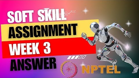 NPTEL SOFT SKILL WEEK 3 ASSIGNMENT ANSWER 2023 (July to October) #nptel