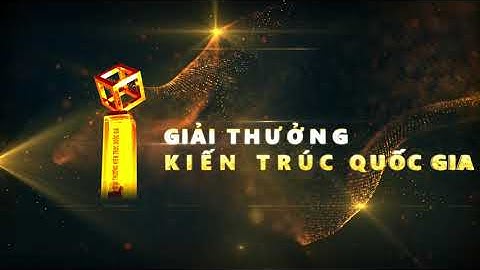Giải thưởng Kiến trúc Quốc gia 2022 - 2023