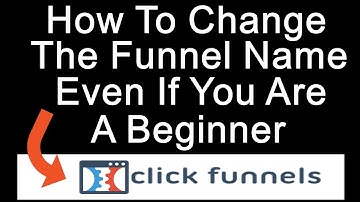 How to change the funnel name in Clickfunnels even if you are a beginner