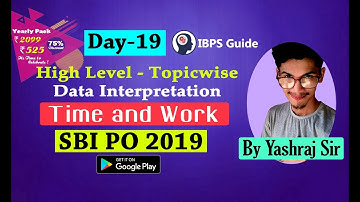 Time & Work - High-Level Topic wise - Data interpretation | SBI PO 2019 - Day 19