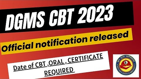 DGMS 2023 CBT & ORAL EXAMINATION OFFICAL NOTIFICATION