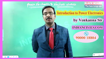 |Introduction to Power Electronics |Electrical Engineering -Optional |by Venkanna Sir|