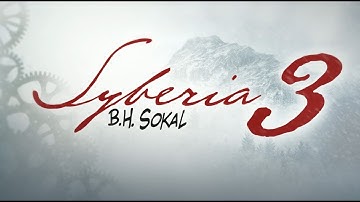 Syberia 3 Walkthrough | Complete