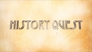 History Quest Episode 1