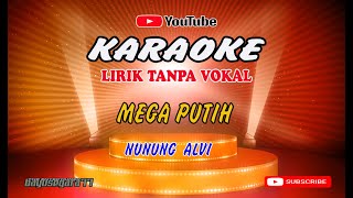 Mega Putih - Nunung Alvi ( Karaoke version ) Lirik Tanpa Vokal