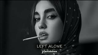 Hamidshax - Left Alone (Original Mix)