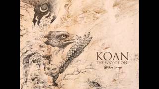 Video thumbnail of "Koan - Eagles Tale - Official"