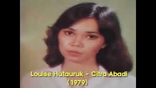 Citra Abadi - Louise Hutauruk (1979)