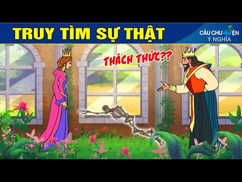 TRUY TÌM SỰ THẬT | Phim Hoạt Hình Hay Nhất – Truyện Cổ Tích | QUÀ TẶNG CUỘC SỐNG